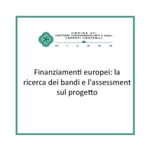 Finanziamenti europei: la ricerca dei bandi e l'assessment sul progetto