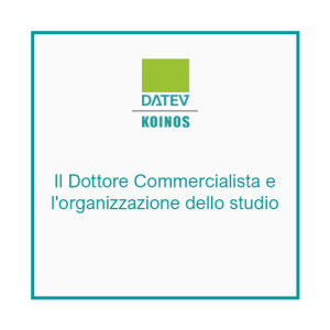 Il Dottore Commercialista e l'organizzazione dello studio