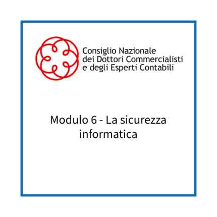 Modulo 6 - La sicurezza informatica