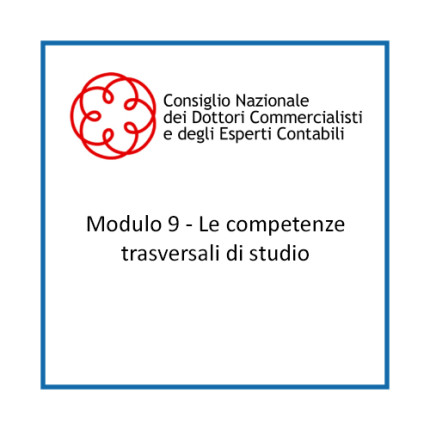 Modulo 9 - Le competenze trasversali di studio