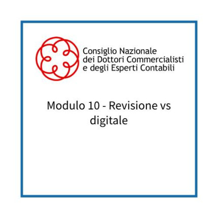 Modulo 10 - Revisione vs digitale