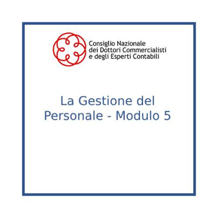 La Gestione del Personale - Modulo 5